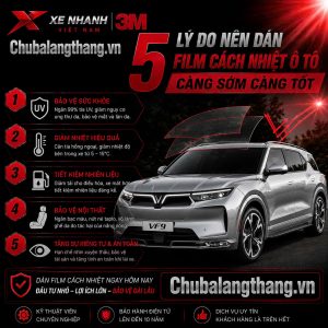 5 LÝ DO NÊN DÁN FILM CÁCH NHIỆT 3M CHO Ô TÔ CÀNG SỚM CÀNG TỐT – GIẢI PHÁP CHỐNG NÓNG HIỆU QUẢ CHO MỌI HÀNH TRÌNH